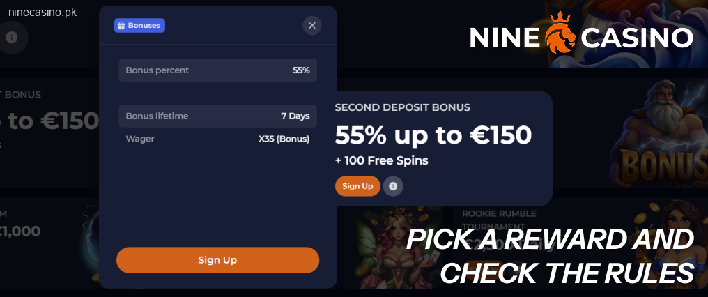 Pick a Ninecasino reward you like and check the rules