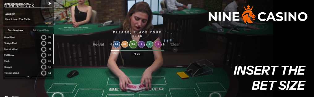 Insert the Ninecasino bet size following on-screen instructions